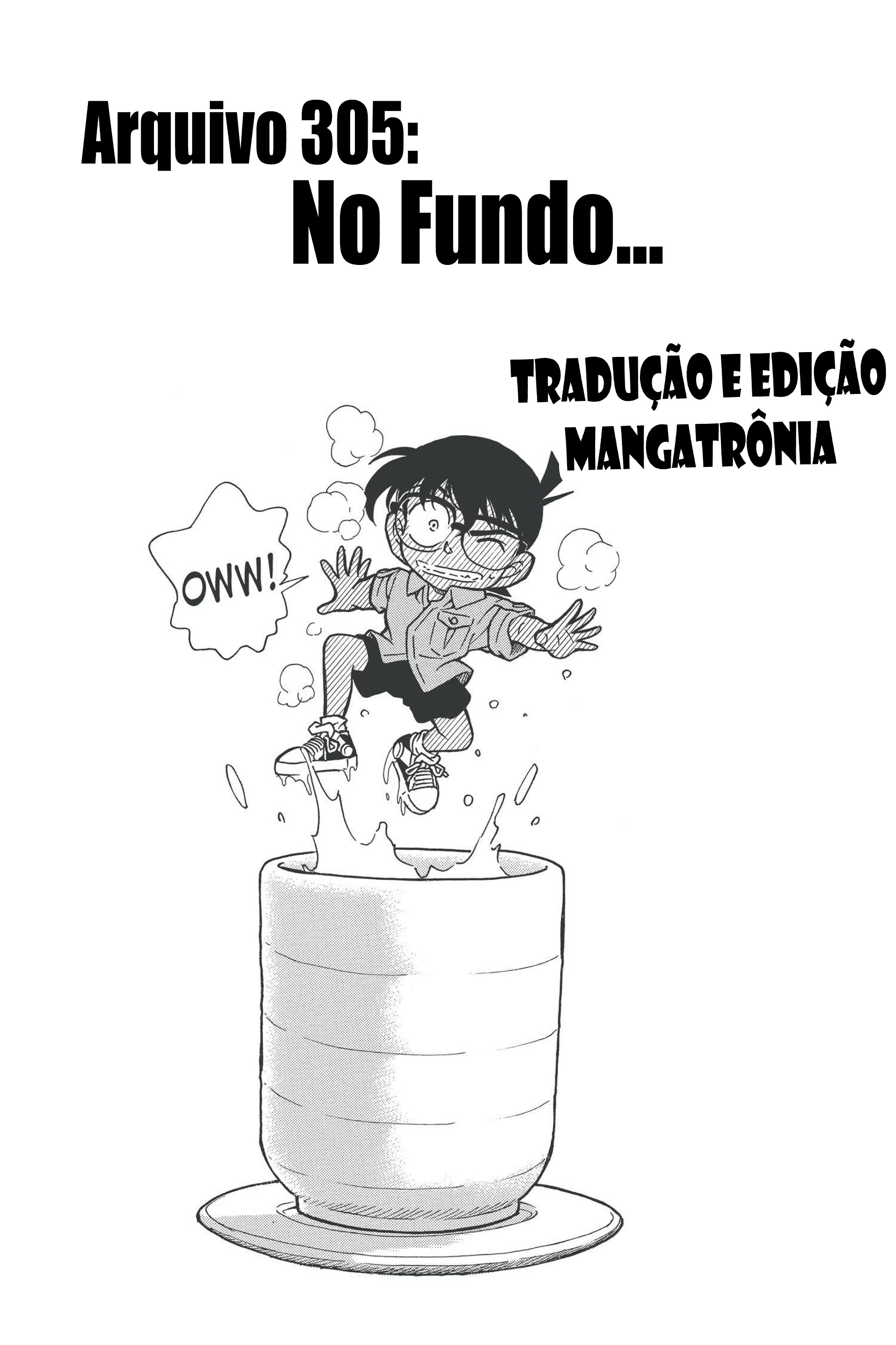Capítulo 305 — No Fundo...