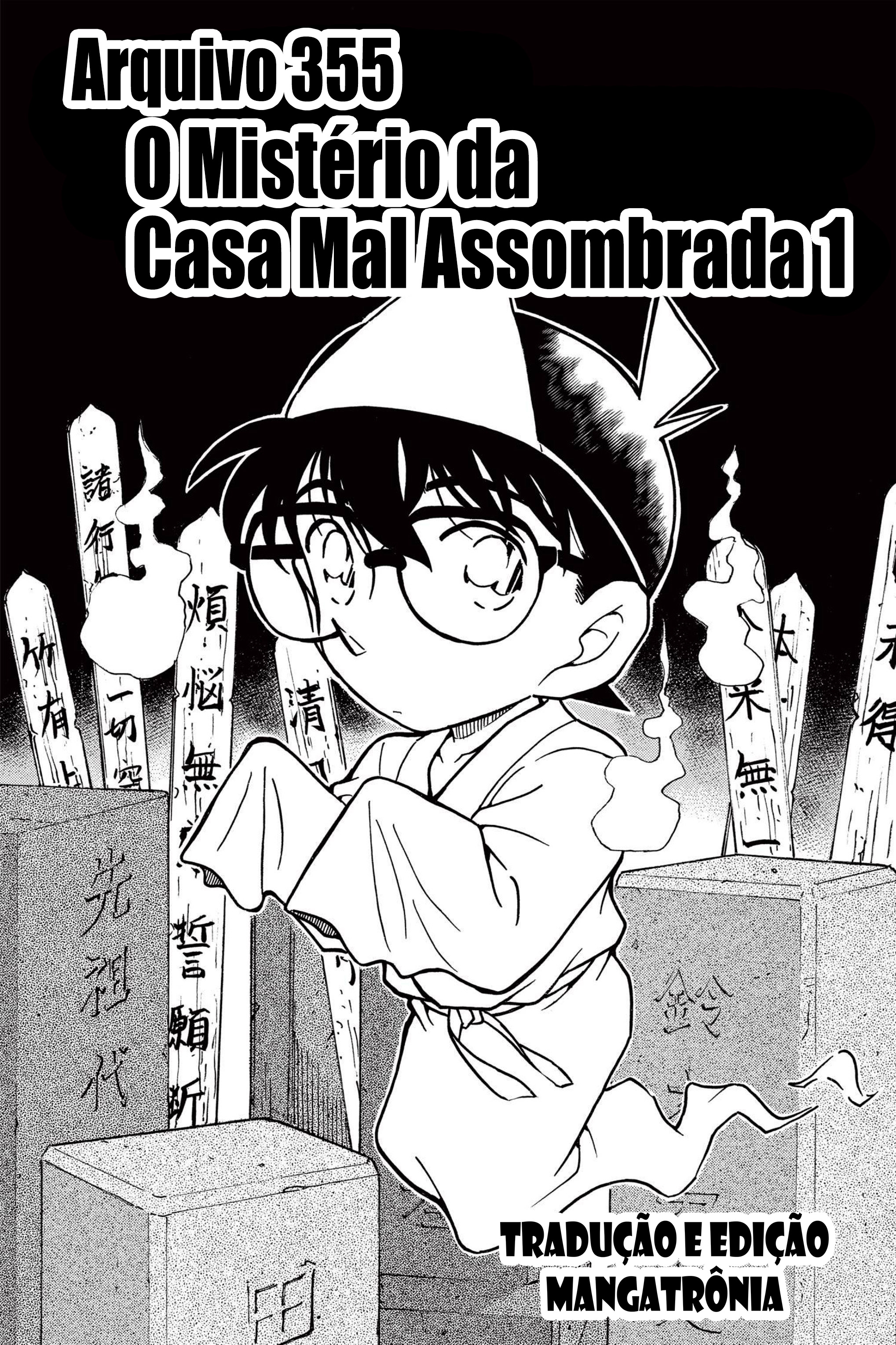 Capítulo 355 — O Mistério da Casa Mal Assombrada 1